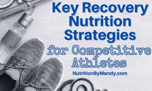 Key Recovery Nutrition Strategies for Competitive Athletes