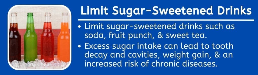 Limit Sugar Sweetened Drinks 