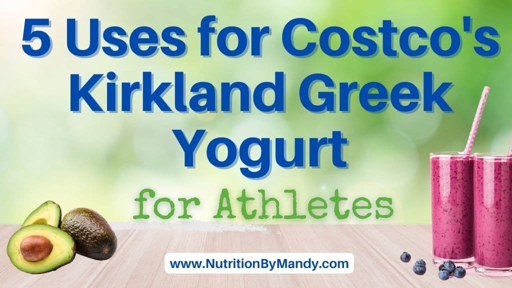 5 Uses for Costco's Kirkland Greek Yogurt for Athletes