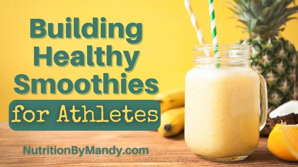 Building Healthy Smoothies for Athletes