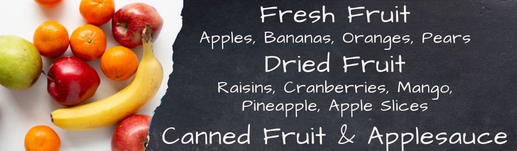 College Dorm Food - Fresh Fruit, Dried Fruit, Canned Fruit and Applesauce