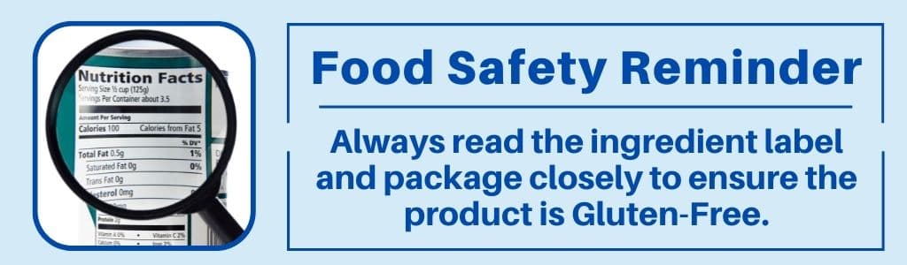 Gluten-Free Carbohydrates Food Safety Reminder - Always read the ingredient label and package closely to verify the product is gluten-free