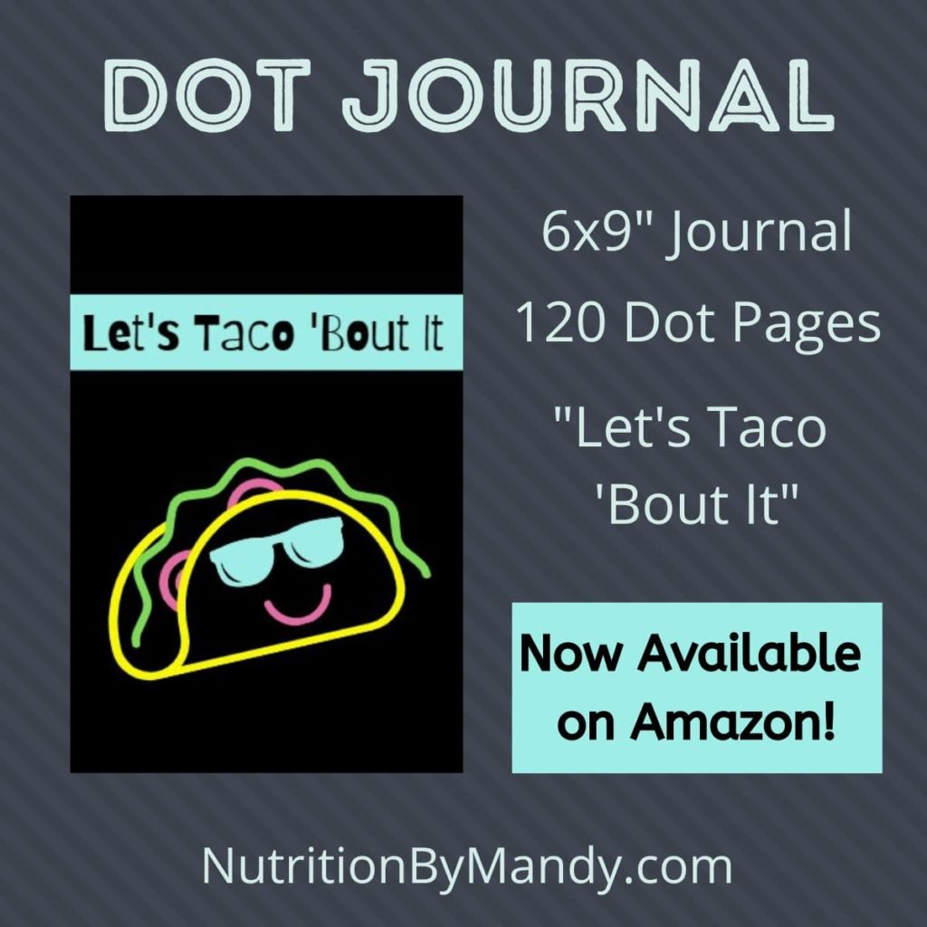 Let's Taco "Bout It Dot Journal