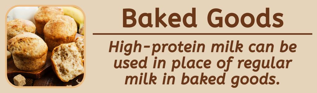 Use High Protein Milk in Baked Goods