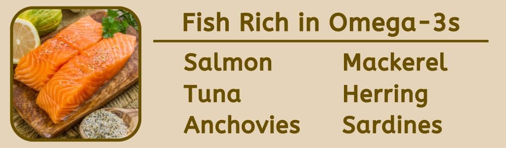 Fish Rich in Omega 3s