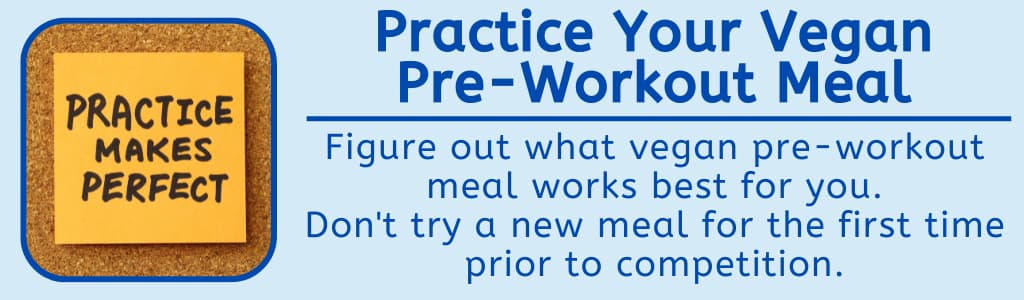Practice Your Vegan Pre-Workout Meal 
