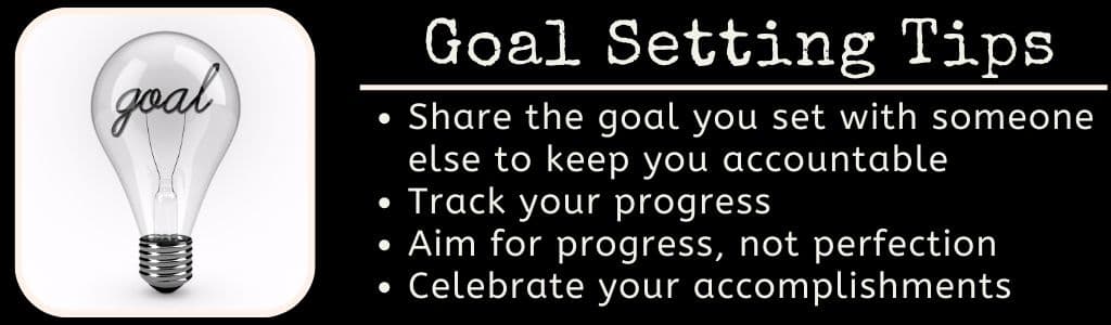 Goal Setting Tips