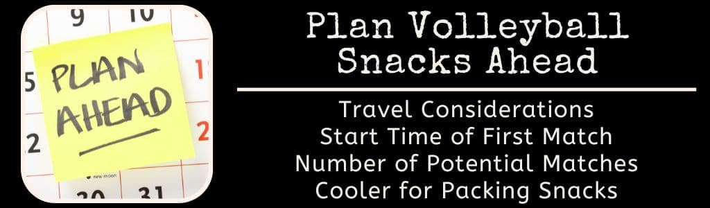 Plan Volleyball Snacks Ahead