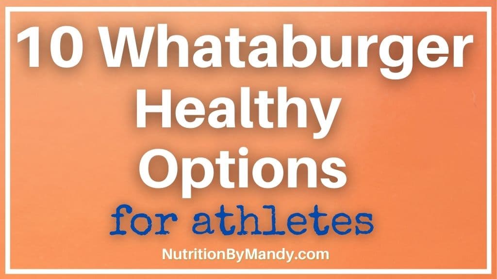 10 Whataburger Healthy Options For Athletes Nutrition By Mandy