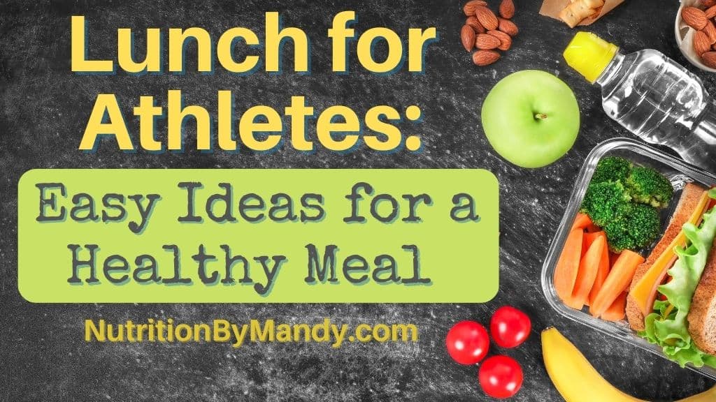 Lunch for Athletes Easy Ideas for a Healthy Meal