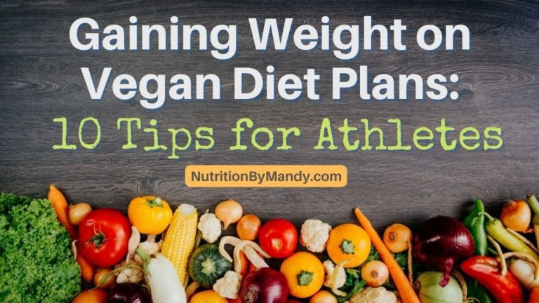 Gaining Weight On Vegan Diet Plans 10 Tips For Athletes Nutrition By Mandy