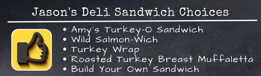 Jason's Deli Nutrition Sandwich Choices