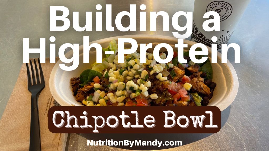 Building a High Protein Chipotle Bowl