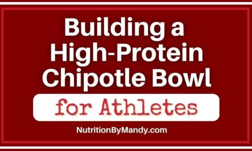 Building a High Protein Chipotle Bowl for Athletes