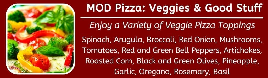 Mod Pizza Veggies and Good Stuff 