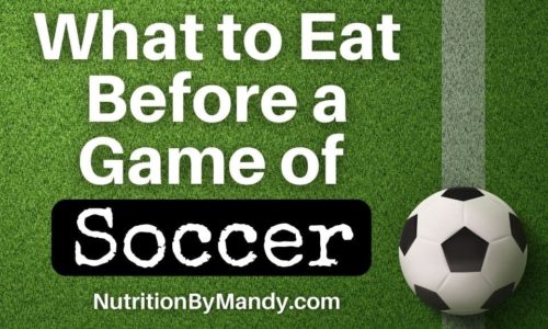 What to Eat Before a Game of Soccer