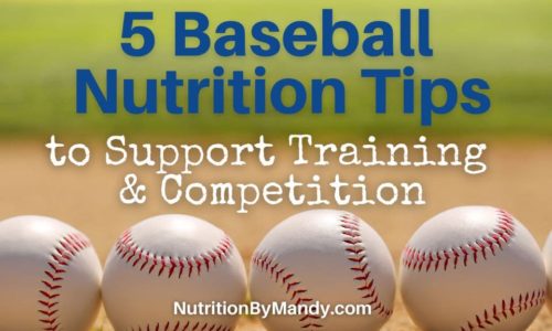 5 Baseball Nutrition Tips to Support Training and Competition