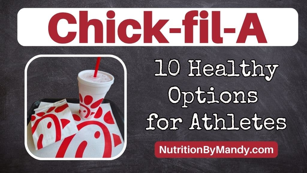 10 Healthy Options at Chick fil A for Athletes