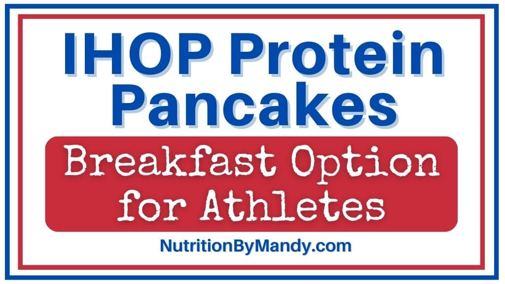 IHOP Protein Pancakes Breakfast Option for Athletes