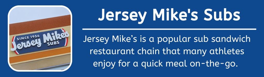 Jersey Mikes Healthy Sub Options: Jersey Mike’s is a popular sub sandwich restaurant chain that many athletes enjoy for a quick meal on-the-go. 