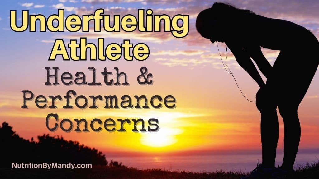Underfueling Athlete Health and Performance Concerns