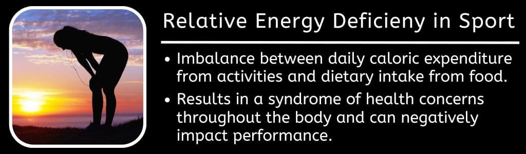Underfueling Athlete_Relative Energy Deficiency in Sport REDs
Imbalance between daily caloric expenditure from activities and dietary intake from food.

Results in a syndrome of health concerns throughout the body and can negatively impact performance.