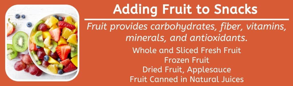 Adding Fruit to Snacks 