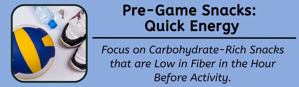 Best Pre-Game Snacks: Quick Energ
Focus on Carbohydrate-Rich Snacks that are Low in Fiber in the Hour Before Activity.