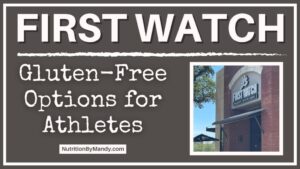 First Watch Gluten Free Options for Athletes