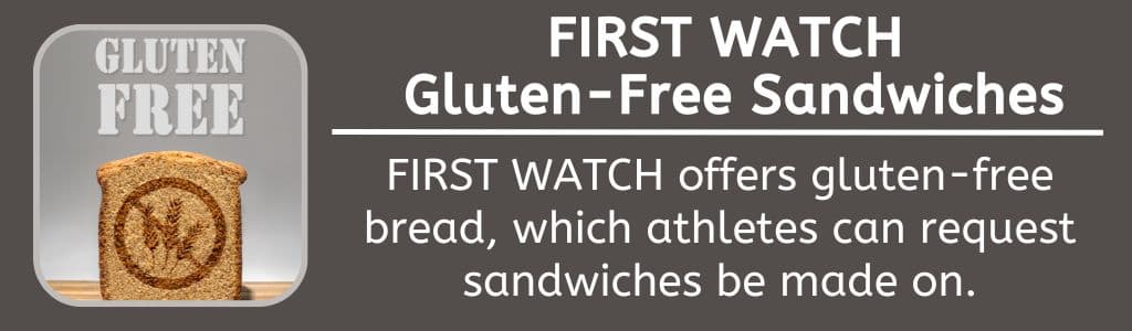 FIRST WATCH Gluten Free Sandwiches 