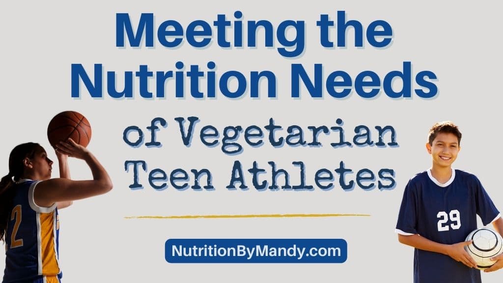 Meeting the Nutrition Needs of Vegetarian Teen Athletes
