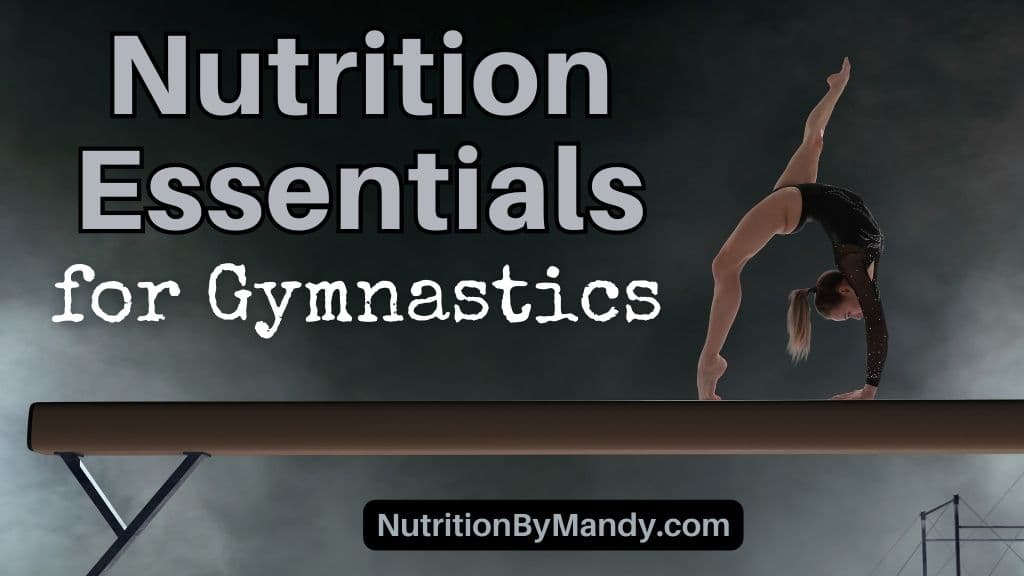 Nutrition Essentials for Gymnastics