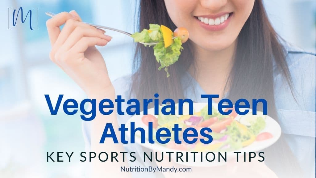 Vegetarian Teen Athlete Key Sports Nutrition Tips