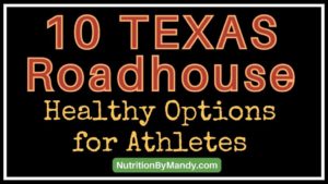 10 Texas Roadhouse Healthy Options for Athletes