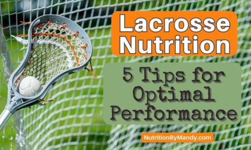 Lacrosse Nutrition Tips for Optimal Performance