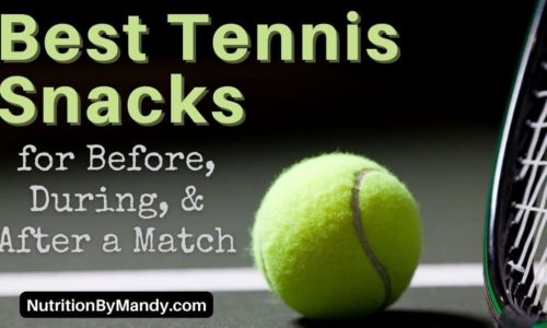 Best Tennis Snacks for Before, During, and After a Match