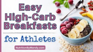 Easy High Carb Breakfasts for Athletes