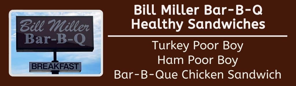 Bill Millers Healthy Sandwiches 