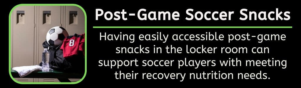 Post Game Soccer Snacks
