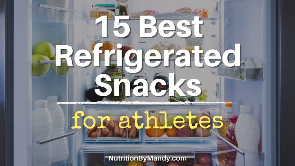 Best Refrigerated Snacks for Athletes