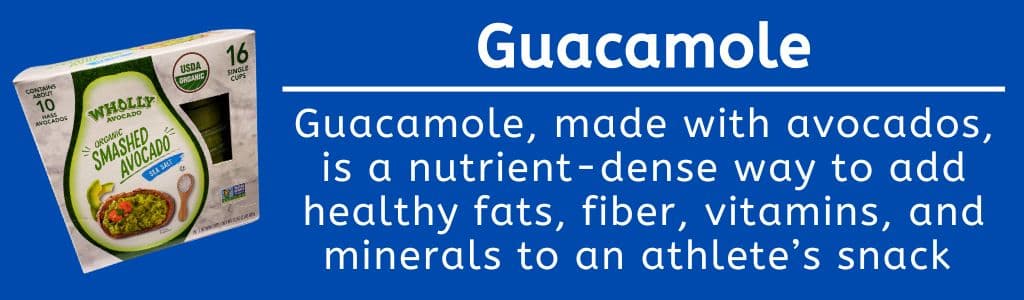 Guacamole Refrigerated Snack Option for Athletes