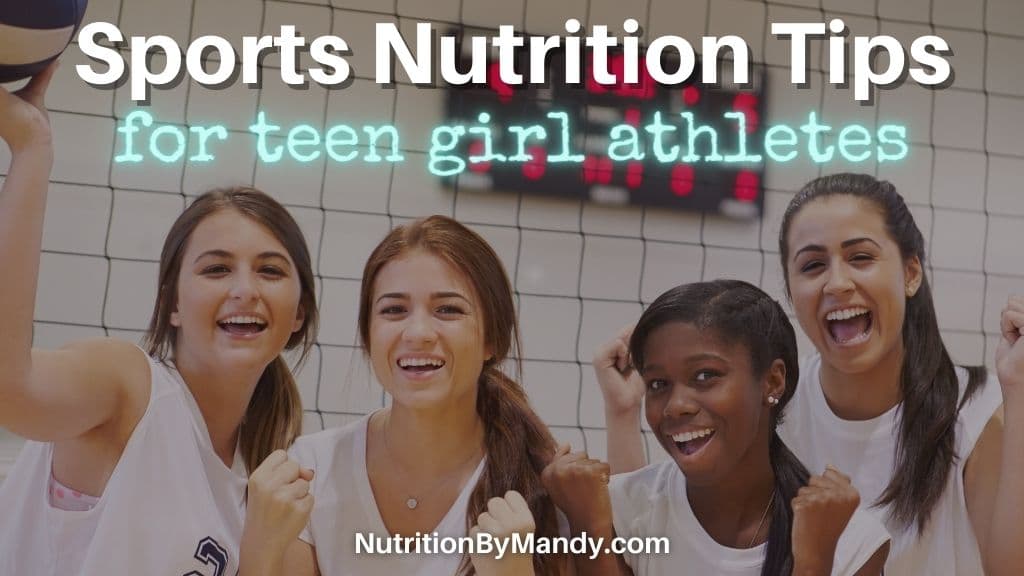 Sports Nutrition Tips for Teen Girl Athletes