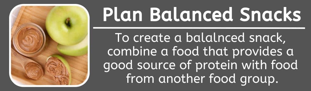 Plan Balanced Snacks 