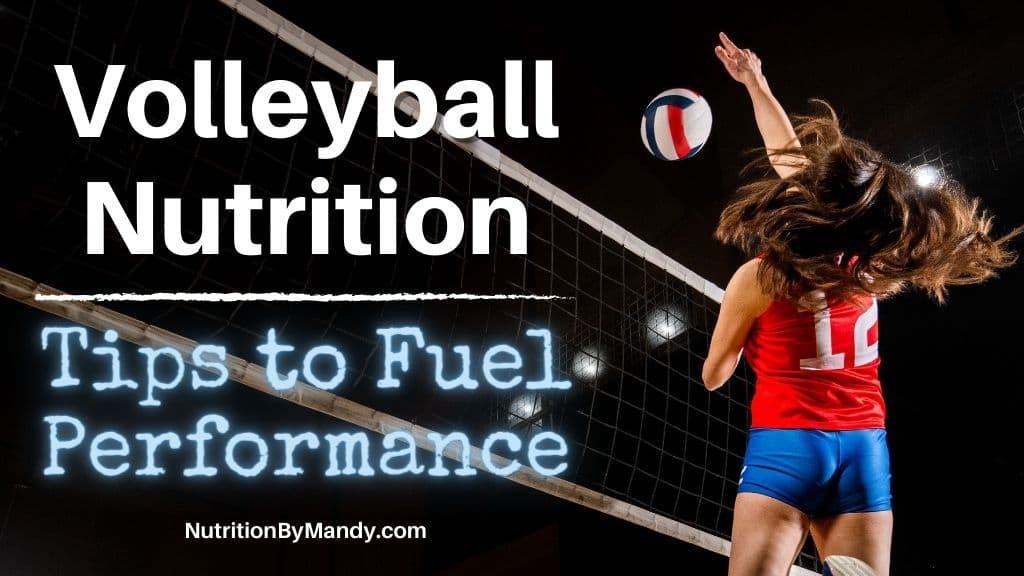 Volleyball Nutrition Tips to Fuel Performance