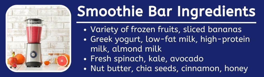 Smoothie bar ingredients - frozen fruit, bananas, low-fat milk, high-protein milk, almond milk, Greek yogurt, spinach, kale, avocado, chia seeds, nut butter, cinnamon, honey