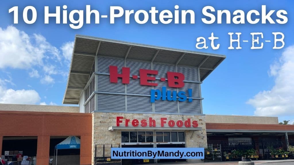 10 High Protein Snacks at H-E-B