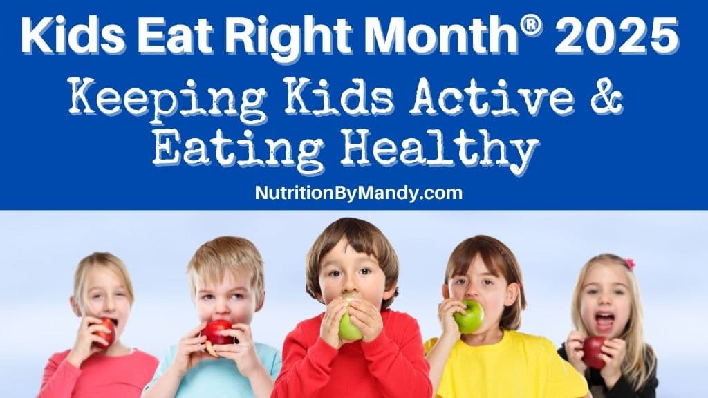 Kids Eat Right Month 2025