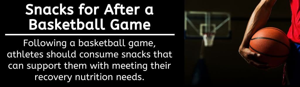 Snacks for After a Basketball Game: Basketball players take time and 
plan snacks in advance that will support their sports nutrition needs 
on game day.