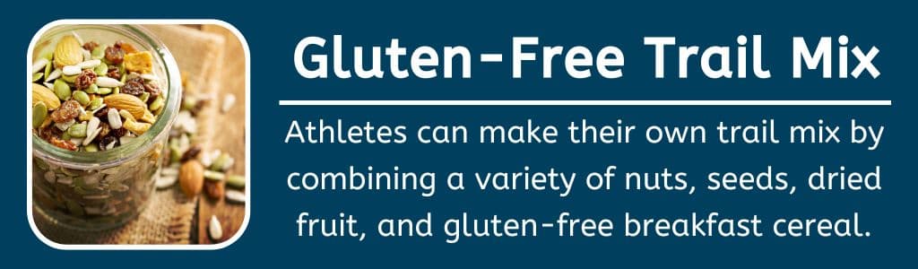 Gluten-Free Trail Mix: Athletes can make their own trail mix by combining a variety of nuts, seeds, dried fruits, and gluten-free breakfast cereal together to create a nutritious combination.