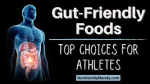 Gut Friendly Foods Top Choices for Athletes